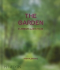 The Garden, Elements and Styles By Toby Musgrave Cover Image