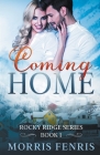 Coming Home By Morris Fenris Cover Image