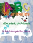 ABC de Animales: Abecedario de Primaria By María de Los Ángeles Rivas Viamonte Cover Image