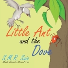 Little Ant and the Dove: One Good Turn Deserves Another (Little Ant Books #5) Cover Image