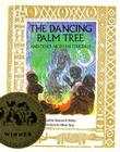 The Dancing Palm Tree and Other Nigerian Folktales Cover Image