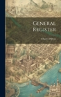 General Register By Charles Willcox Cover Image