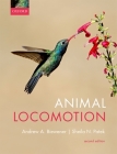 Animal Locomotion By Andrew Biewener, Sheila Patek Cover Image