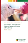 Glaucoma induzido por hiperadrenocorticismo iatrogênico Cover Image
