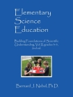 Elementary Science Education: Building Foundations of Scientific Understanding, Vol. II, grades 3-5, 2nd ed. Cover Image