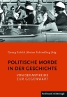 Politische Morde in Der Geschichte: Von Der Antike Bis Zur Gegenwart Cover Image