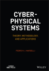 Cyber-Physical Systems: Theory, Methodology, and Applications By Pedro H. J. Nardelli Cover Image