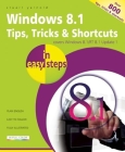 Windows 8.1 Tips, Tricks & Shortcuts in Easy Steps By Stuart Yarnold Cover Image