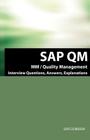 SAP QM Interview Questions, Answers, Explanations: SAP Quality Management Certification Review Cover Image
