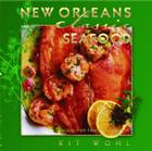 New Orleans Classic Seafood (Classic Recipes) By Kit Wohl Cover Image