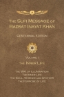 The Sufi Message of Hazrat Inayat Khan Vol. 1 Centennial Edition: The Inner Life By Hazrat Inayat Khan, Pir Zia Inayat Khan (Introduction by) Cover Image