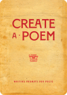 Create a Poem: Writing Prompts for Poets (Creative Keepsakes) Cover Image