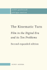 The Kinematic Turn: Film in the Digital Era and Its Ten Problems Cover Image