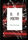 IS IT Poetry By Mike Greenhough, Rose Horridge (Illustrator) Cover Image