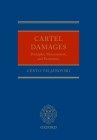 Cartel Damages: Principles, Measurement, and Economics By Cento Veljanovski Cover Image