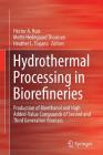 Hydrothermal Processing in Biorefineries: Production of Bioethanol and High Added-Value Compounds of Second and Third Generation Biomass By Héctor a. Ruiz (Editor), Mette Hedegaard Thomsen (Editor), Heather L. Trajano (Editor) Cover Image