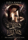 The Ares Trials: The Complete Collection By Eliza Raine Cover Image