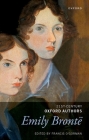 Emily Brontë: Selected Writings (21st-Century Oxford Authors) By Francis O'Gorman (Editor) Cover Image