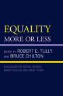 Equality: More or Less (Dialogues on Social Issues: Bard College and West Point) Cover Image