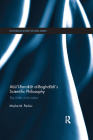 Abū'l-Barakāt Al-Baghdādī's Scientific Philosophy: The Kitāb Al-Mu'tabar (Routledge Jewish Studies) By Moshe Pavlov Cover Image