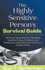 The Highly Sensitive Person's Survival Guide By Klish T. Kinderman Cover Image