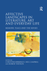 Affective Landscapes in Literature, Art and Everyday Life: Memory, Place and the Senses By Christine Berberich, Neil Campbell Cover Image