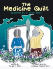 The Medicine Quilt: Inspired by a True Story By Margaret Doom, Lashawn Medicine Horn (Illustrator) Cover Image
