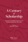 A Century of Scholarship: University of Arkansas School of Law Faculty Scholarship 1924-2023 Cover Image