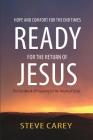 Ready for the Return of Jesus By Steve Carey Cover Image