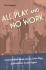 All Play and No Work: American Work Ideals and the Comic Plays of the Federal Theatre Project Cover Image