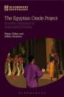 The Egyptian Oracle Project: Ancient Ceremony in Augmented Reality (Bloomsbury Egyptology) By Robyn Gillam (Editor), Jeffrey Jacobson (Editor) Cover Image