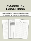 Accounting Ledger Book: Daily, Monthly, and Yearly Tracking of Accounts, Payments, Deposits, and Balance for Personal Finance and Small Busine Cover Image