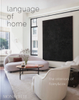 Language of Home: The Interiors of Foley & Cox By Michael Cox, Pamela Jaccarino (Foreword by) Cover Image