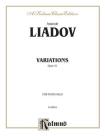 Variations Sur Un Theme Populaire Polonais, Op. 51 (Kalmus Edition) By Anatol Liadov (Composer) Cover Image