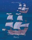 The Thanksgiving Story By Jan Gaines Cover Image