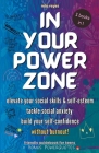 In Your Powerzone: Elevate Your Social Skills And Self-Esteem, Tackle Social Anxiety, And Build Your Confidence Without Burnout: A Self-H By Mia Reyes Cover Image