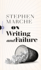 On Writing and Failure: Or, on the Peculiar Perseverance Required to Endure the Life of a Writer (Field Notes) Cover Image