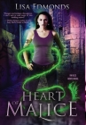 Heart of Malice By Lisa Edmonds Cover Image