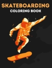 Skateboarding Coloring Book: Awesome Skate Illustrations for Fascinated Skateboarders By Perfect Print Cover Image