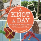 A Knot A Day: 365 Knot Challenges for All Abilities Cover Image