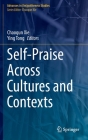 Self-Praise Across Cultures and Contexts By Chaoqun Xie (Editor), Ying Tong (Editor) Cover Image
