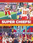 Super Chiefs - Celebrating Another Kansas City Championship Cover Image