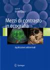 Mezzi Di Contrasto in Ecografia: Applicazioni Addominali By Emilio Quaia (Editor) Cover Image