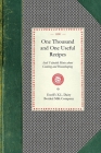 One Thousand and One Useful Recipes (Cooking in America) By Ewell's s. s. Dairy Bottled Milk Company (Compiled by) Cover Image