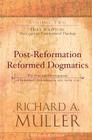 Holy Scripture: The Cognitive Foundation of Theology (Post-Reformation Reformed Dogmatics: The Rise and Development of Reformed Orthodoxy #2) By Richard A. Muller Cover Image