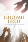 Jehovah Jireh: The art of receiving from Him Cover Image