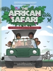 THE AFRICAN SAFARI; An introduction to Africa's indigenous animals By Olunosen Louisa Ibhaze Cover Image