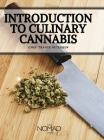 The Nomad Cook: Introduction to Culinary Cannabis By Chef Travis Petersen Cover Image