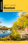 Best Hikes Boston: Simple Strolls, Day Hikes, and Longer Adventures By Steve Mirsky, James Buchanan (Revised by) Cover Image