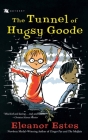 The Tunnel Of Hugsy Goode Cover Image